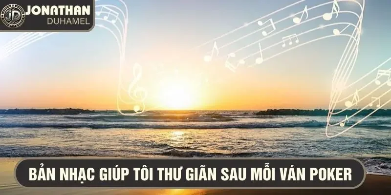 Tôi thường nghe gì khi thư giãn sau những ván bài căng thẳng? 5 Limit to Your Love - tác phẩm âm nhạc khi thư giãn poker tôi yêu thích nhất