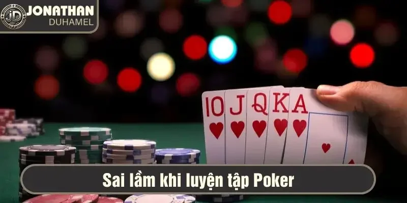 Cách luyện tập Poker như thế nào để tôi nâng cao kỹ năng? 6 Cách luyện tập poker