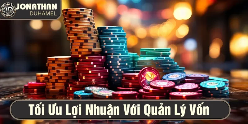 Tư duy chiến lược khi chơi poker ở các cấp độ khác nhau 6 Chiến thuật quản lý vốn để tối ưu lợi nhuận rất quan trọng