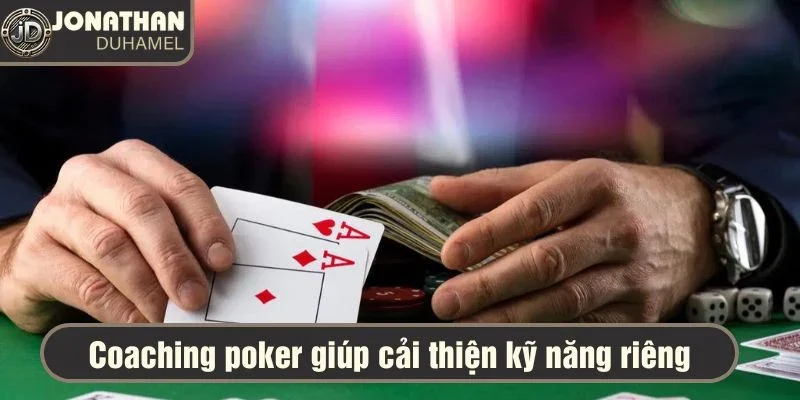 Kinh nghiệm chơi poker của bạn là gì? Chia sẻ với tôi! 7 Coaching poker giúp cải thiện kỹ năng riêng