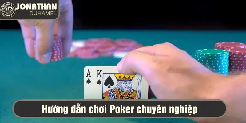Hướng dẫn poker cơ bản: Cách bắt đầu chơi chuyên nghiệp 2 hướng dẫn poker cơ bản , cách chơi poker chuyên nghiệp