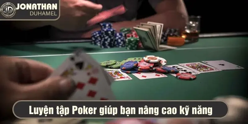 Cách luyện tập Poker như thế nào để tôi nâng cao kỹ năng? 2 Để trở thành cao thủ, bạn cần chăm chỉ luyện tập Poker
