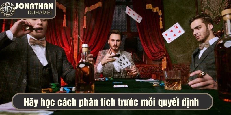 Hãy học cách phân tích quyết định trước khi biết kết quả