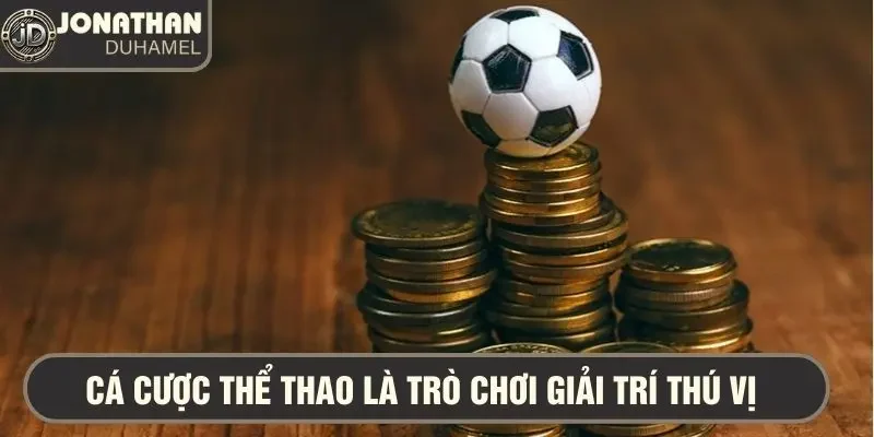 Tôi có thích cá cược thể thao không? 2 Tôi đã tự trải nghiệm để biết cá cược thể thao có đáng chơi không