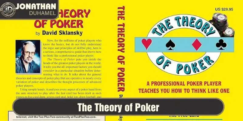 Những quyển sách Poker hay nhất mà tôi khuyên bạn nên đọc 3 The Theory of Poker - đứa con tinh thần của David Sklansky