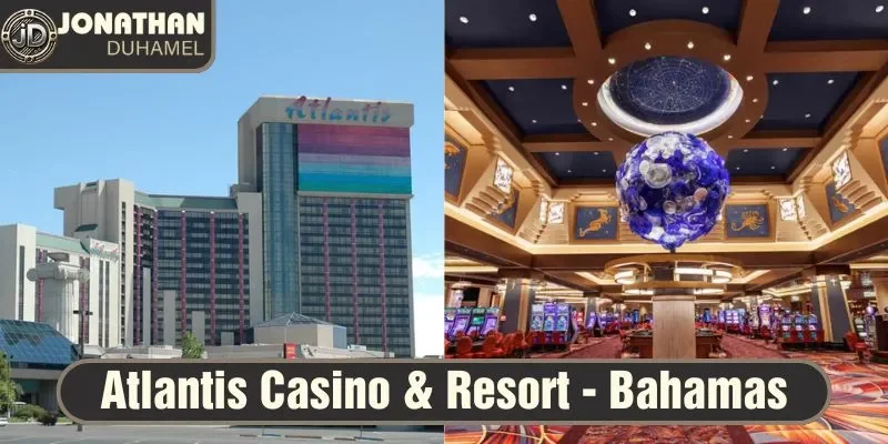 Top 10 sòng bài đẹp nhất thế giới mà tôi từng ghé thăm 3 Sòng bạc Atlantis có không gian rộng rãi và sang trọng