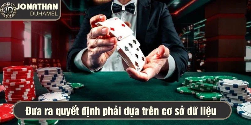 Làm sao để phát triển tư duy chiến thắng trong cuộc sống? 5 Dựa trên thông tin thu thập được để đưa ra quyết định hợp lý