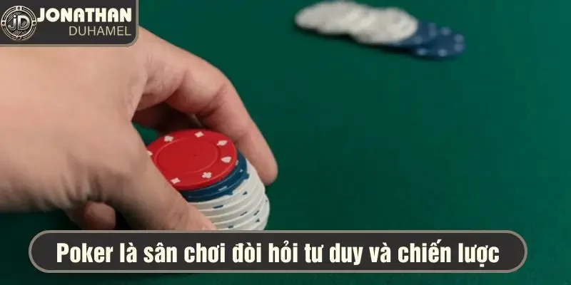 Những bài học Poker giá trị – Tìm hiểu để thành công 2 Poker là sân chơi đòi hỏi tư duy và chiến lược