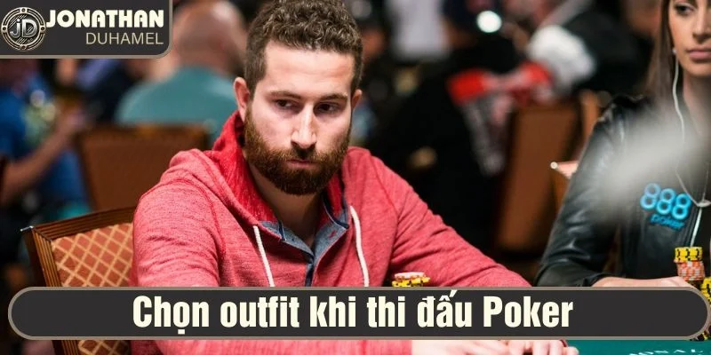 Những item không thể thiếu khi chơi poker của tôi tại bàn 3 chọn outfit khi thi đấu poker